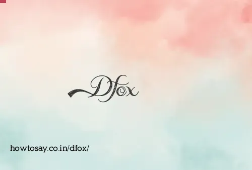 Dfox