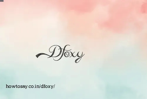 Dfoxy