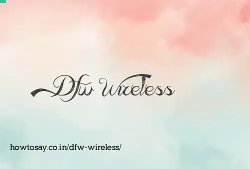 Dfw Wireless