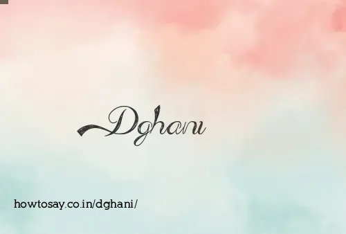 Dghani