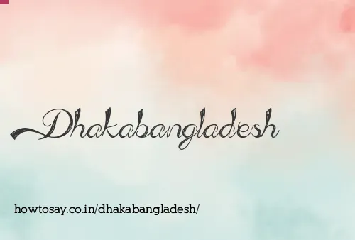 Dhakabangladesh