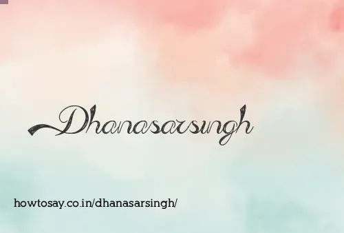 Dhanasarsingh