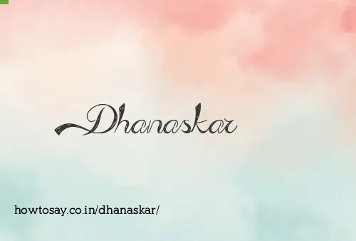 Dhanaskar