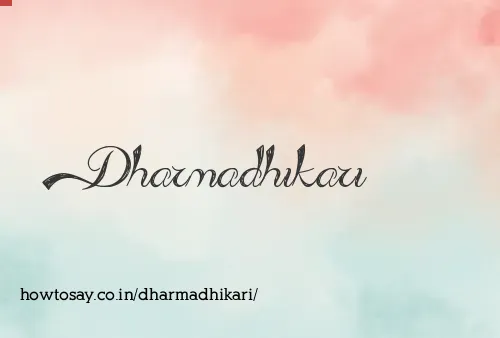Dharmadhikari