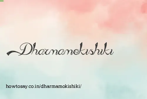 Dharmamokishiki
