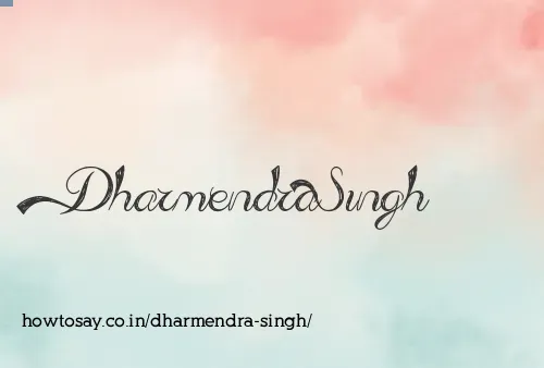 Dharmendra Singh