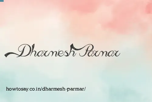 Dharmesh Parmar
