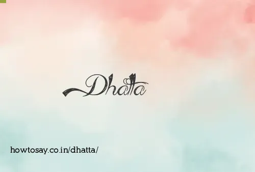 Dhatta