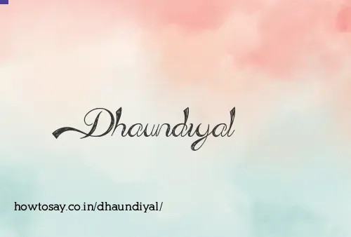 Dhaundiyal