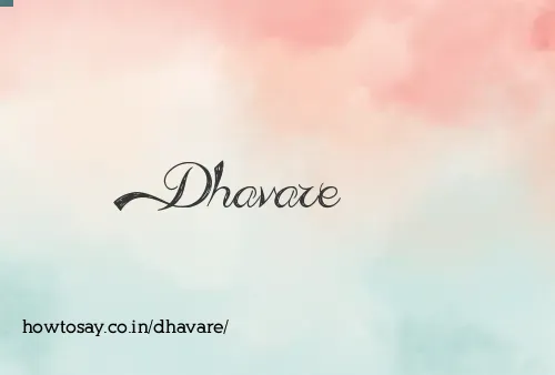 Dhavare