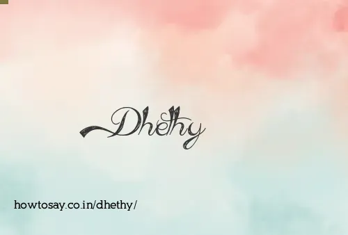 Dhethy