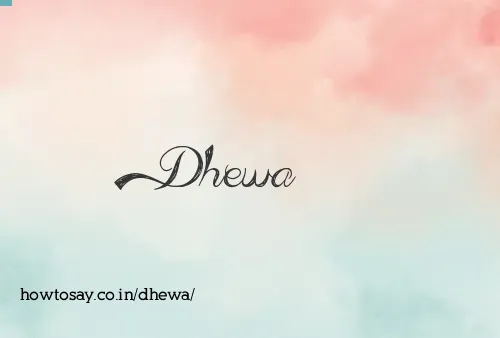 Dhewa