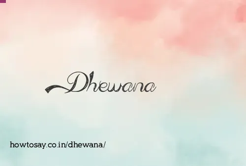 Dhewana