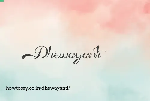 Dhewayanti