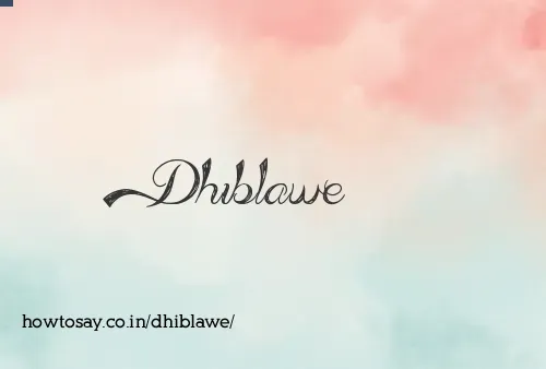 Dhiblawe