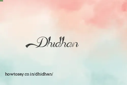 Dhidhan