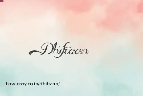 Dhifraan