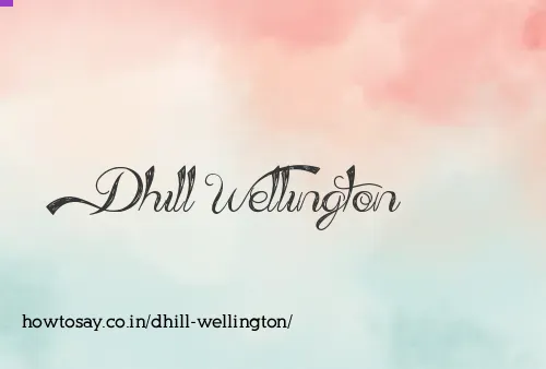 Dhill Wellington