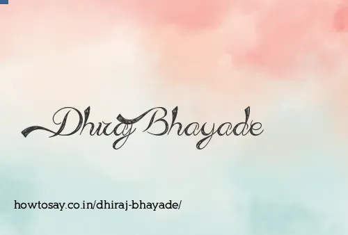 Dhiraj Bhayade
