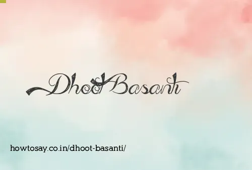 Dhoot Basanti