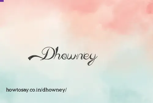 Dhowney