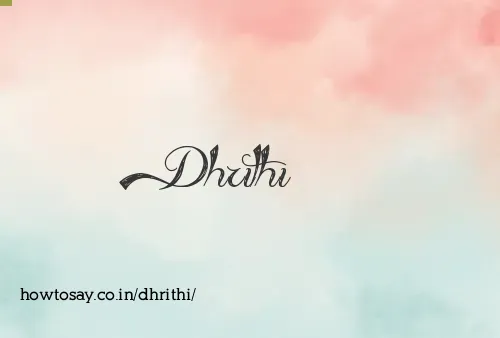 Dhrithi