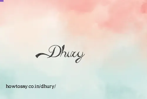 Dhury