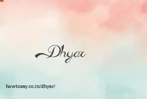 Dhyar