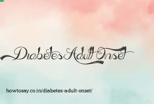 Diabetes Adult Onset