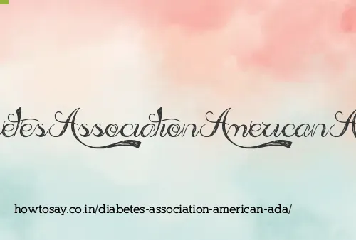 Diabetes Association American Ada