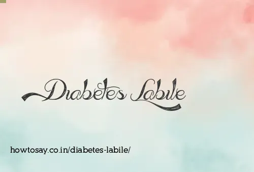 Diabetes Labile