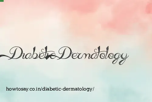 Diabetic Dermatology
