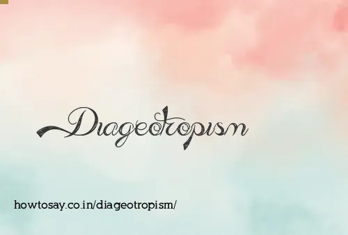 Diageotropism