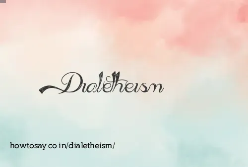 Dialetheism