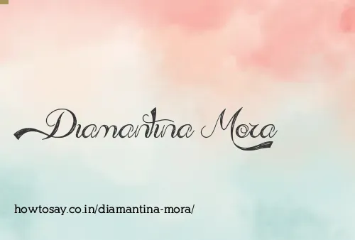 Diamantina Mora