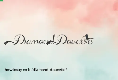 Diamond Doucette