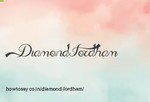 Diamond Fordham
