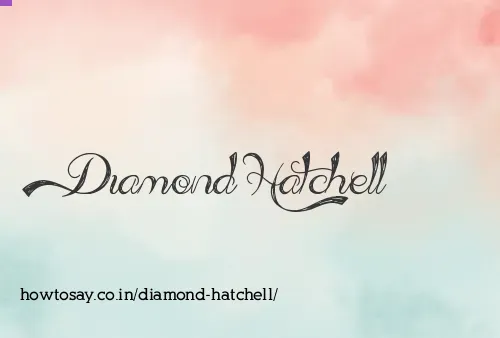 Diamond Hatchell