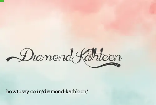 Diamond Kathleen