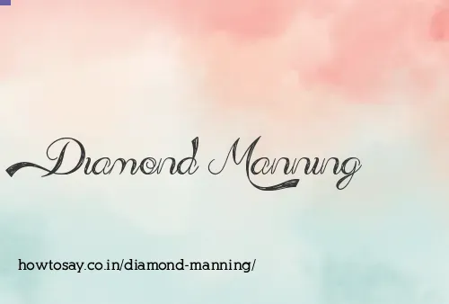 Diamond Manning