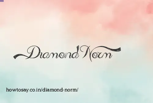 Diamond Norm
