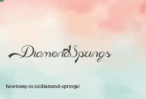 Diamond Springs
