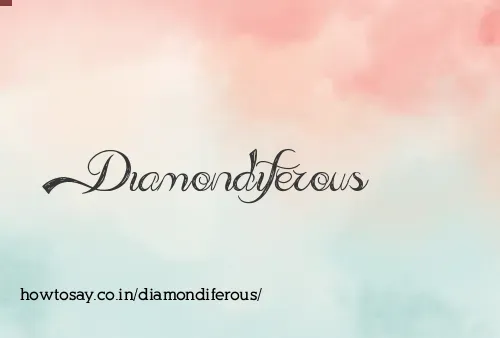 Diamondiferous