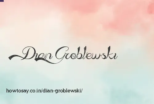 Dian Groblewski