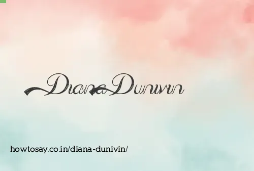 Diana Dunivin