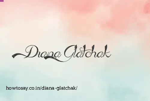 Diana Glatchak