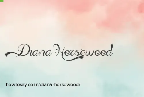 Diana Horsewood
