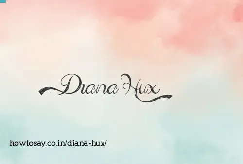 Diana Hux