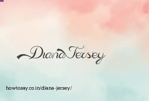 Diana Jersey