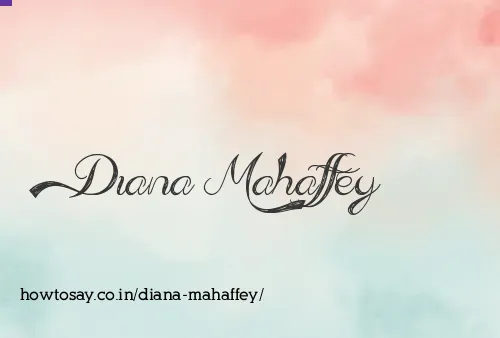 Diana Mahaffey